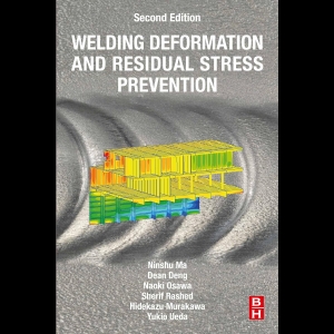 Welding Deformation and Residual Stress Prevention