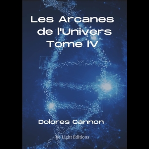 Les Arcanes de l'Univers - Tome 4