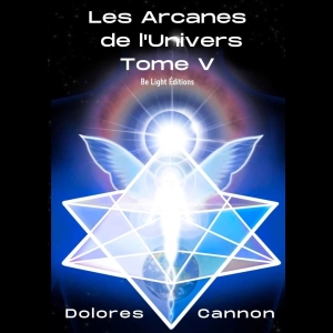 Les Arcanes de l'Univers - Tome 5