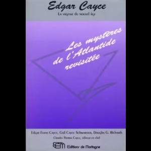 Edgar Cayce - Les Mystères De L'Atlantide Revisitée