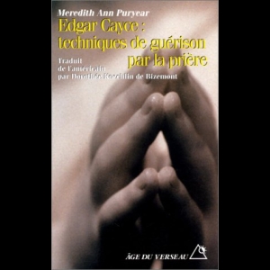 Edgar Cayce, techniques de guérison par la prière