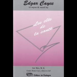 Edgar Cayce - Les clés de la santé