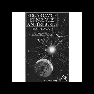 Edgar Cayce et nos vies antérieures