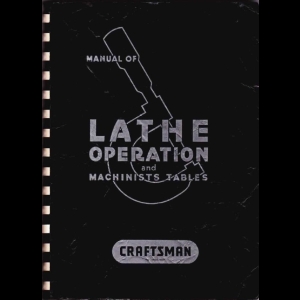 Manual of Lathe Operations and Machinists Tables