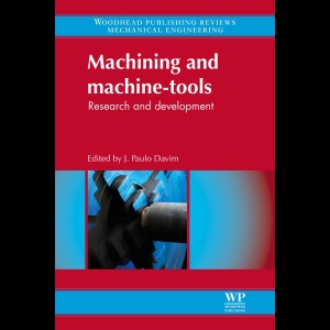 Machining and Machine-tools - Research and Development