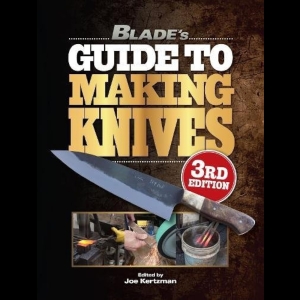 Blade's Guide to Making Knives