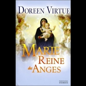 Marie - Reine des Anges