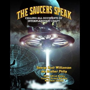 The Saucers Speak - Calling All Occupants of Interplanetary Craft