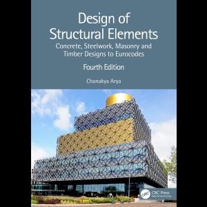 Design of Structural Elements - Concrete, Steelwork, Masonry and Timber Designs to Eurocodes