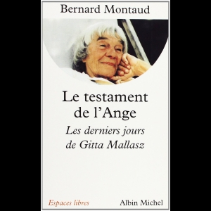 Le Testament de l'Ange - Les derniers jours de Gitta Mallasz