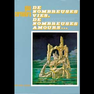 De nombreuses vies, de nombreuses amours...