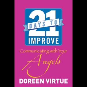 21 days to Improve Communicating with your Angels