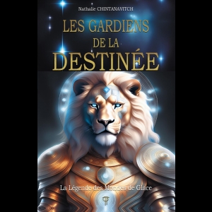 Les Gardiens De La Destinée - La Légende des Mondes de Glace