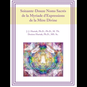 Soixante-Douze Noms Sacrés de la Myriade d'Expressions de la Mère Divine