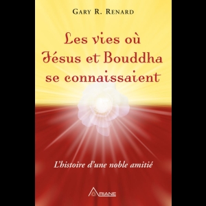 Les vies où Jésus et Bouddha se connaissaient