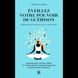 Eveillez Votre Pouvoir de Guérison
