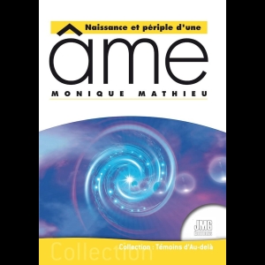 Naissance et périple d'une âme