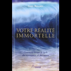 Votre Réalité Immortelle