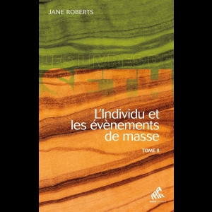 L'Individu et les évènements de masse (Tome 2)