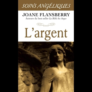 Soins Angéliques - L'argent 