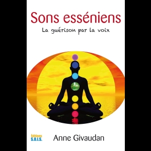 Sons esséniens - La guérison par la voix
