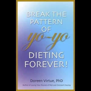 Break the Pattern of yo-yo Dieting Forever!