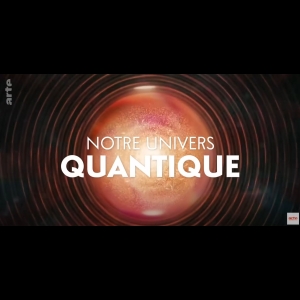 Notre Univers Quantique