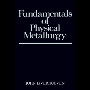 Fundamentals of Physical Metallurgy