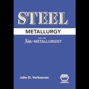 Steel Metallurgy for the Non-Metallurgist