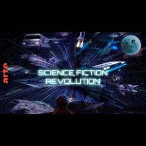 [Serie] Science Fiction Revolution