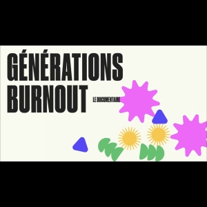 Génération Burnout