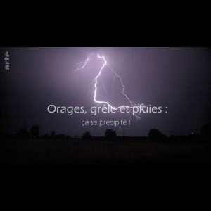 Orages, grêle et pluies - ça se précipite !
