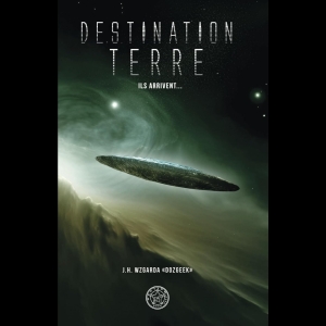 Destination Terre - Ils arrivent...