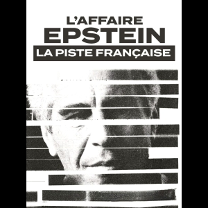 L'affaire Epstein - La Piste Française
