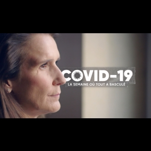 Covid 19 - La semaine où tout a basculé