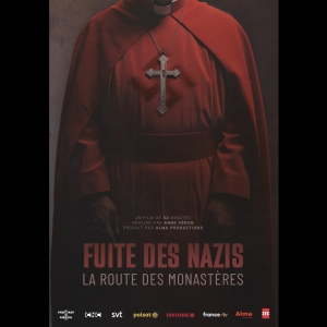 Fuite des Nazis - La Route des Monastères