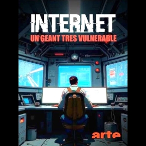 Internet - Un Géant Très Vulnérable