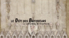 Le Défi des bâtisseurs : La Cathédrale de Strasbourg Marc Jampolsky