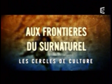 Aux Frontieres Du Surnaturel - Les Cercles De Culture Crop Circles