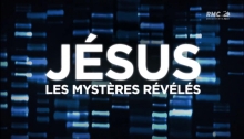 [Serie] Jésus, les mystères révélés RMC
