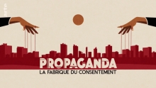 Propaganda - La fabrique du consentement ARTE  Jimmy Leipold
