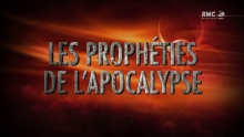 [Serie] Les Prophéties de l'Apocalypse RMC