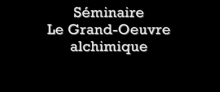 [Serie] L'alchimie vulgarisée et révélée Stéphane Barillet