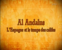 Al Andalus, l'Espagne et le temps des califes ARTE  Robert H. Gardner