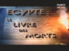 Egypte : Le Livre des Morts Planete