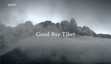 Good Bye Tibet ARTE  Maria Blumencron