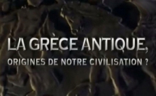 [Serie] La grèce antique, origine de notre civilisation 