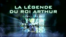 La légende du roi Arthur 