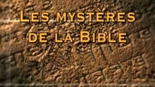 [Serie] Les Mysteres De La Bible BBC