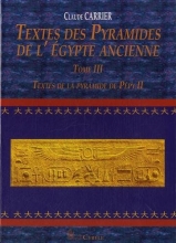Textes des Pyramides de l’Egypte ancienne : Tome III, Textes de la pyramide de Pépy II